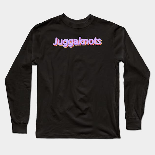 Juggaknots / Typography Design Retro Style Long Sleeve T-Shirt by OlasyMasy